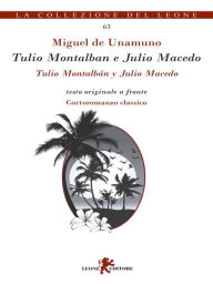 Title: Tulio Montalban e Julio Macedo, Author: Miguel De Unamuno