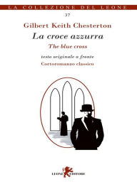 Title: La croce azzurra, Author: G. K. Chesterton