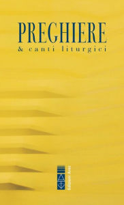 Title: Preghiere & canti liturgici: Nuova edizione 2020, Author: AA.VV.