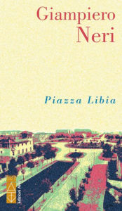 Title: Piazza Libia, Author: Giampiero Neri