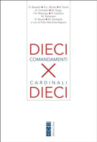 Title: 10 Comandamenti per 10 Cardinali, Author: Fabio Marchese Ragona