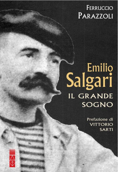 Emilio Salgari: Il grande sogno