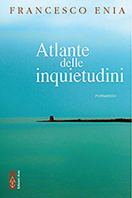 Title: Atlante delle inquietudini, Author: Francesco Enia
