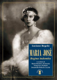 Title: Maria José: Regina indomita, Author: Luciano Regolo