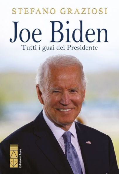 Joe Biden: Tutti i guai del presidente
