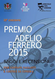 Title: Saggi e recensioni del 32° Premio Ferrero, Author: AA. VV.