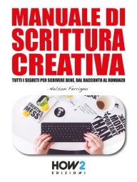 Title: Manuale di SCRITTURA CREATIVA, Author: Nelson Ferrigno