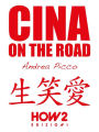 Cina on the road: Diario di Viaggio