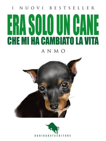 Era solo un cane: Che mi ha cambiato la vita