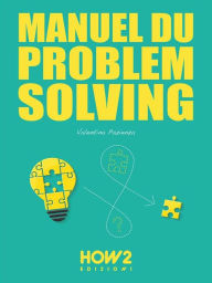 Title: Manuel du Problem Solving, Author: Valentina Pazienza