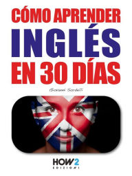 Title: Cómo Aprender Inglés en 30 Días, Author: Giovanni Sordelli