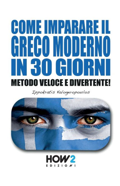 Come Imparare Il Greco Moderno 30 Giorni: Metodo Veloce e Divertente!