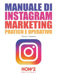 Title: Manuale di Instagram Marketing, Author: Teresa Chianese