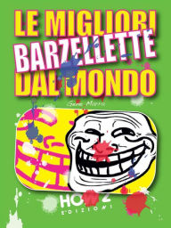 Title: Le Migliori Barzellette dal Mondo, Author: Gene Marra