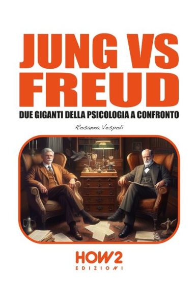 Jung Vs Freud: Due giganti della Psicologia a confronto