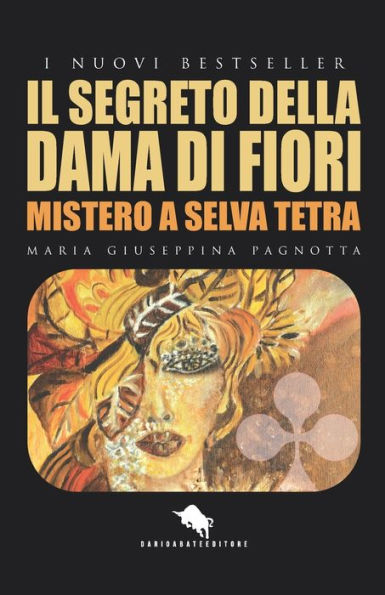 Il Segreto Della Dama Di Fiori: Mistero a Selva Tetra