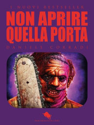 Title: Non Aprire Quella Porta, Author: Daniele Corradi