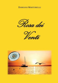 Title: Rosa dei venti, Author: Damiano Martorelli