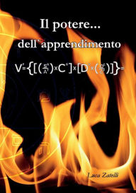 Title: Il Potere...dell'Apprendimento, Author: Luca Zatelli