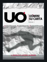 Title: Uomini su Carta - Volume uno, Author: AA. VV.