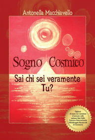 Title: Sogno Cosmico, Author: Antonella Macchiavello