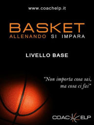 Title: Basket - Allenando si impara, Author: Coachelp