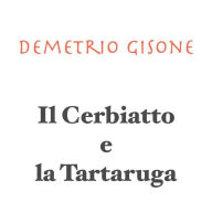 Title: Il Cerbiatto e la Tartaruga, Author: Demetrio Gisone