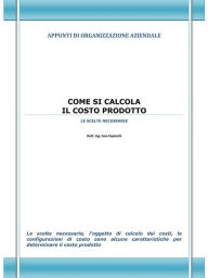 Title: Come si calcola il Costo Prodotto, Author: Ivan Capecchi