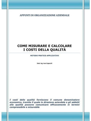 Come Misurare E Calcolare I Costi Della Qualitànook Book - 