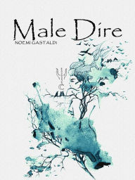 Title: Male Dire, Author: Noemi Gastaldi