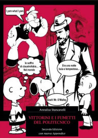 Title: Vittorini e i fumetti del Politecnico: Seconda Edizione con nuova appendice, Author: Annalisa Stancanelli