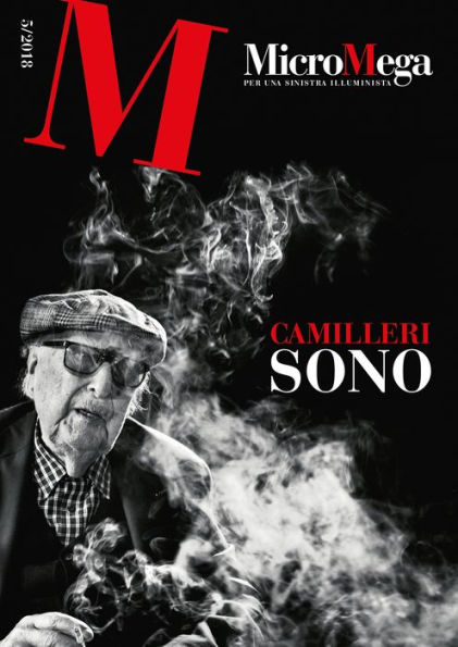 Micromega 5/2018: Camilleri sono