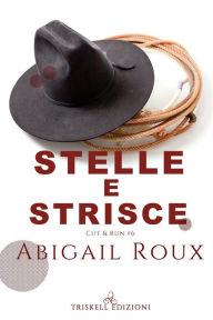 Title: Stelle e strisce, Author: Abigail Roux