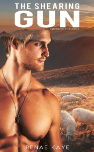Title: The Shearing Gun: Edizione italiana, Author: Renae Kaye