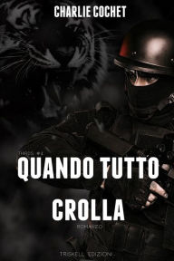 Title: Quando tutto crolla, Author: Charlie Cochet