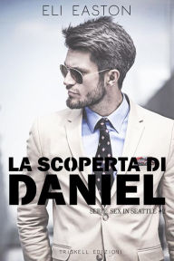 Title: La scoperta di Daniel, Author: Eli Easton