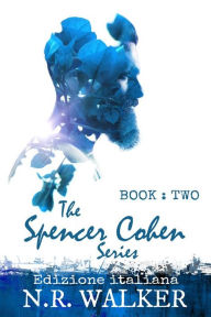 Title: Spencer Cohen 2, Author: N. R. Walker