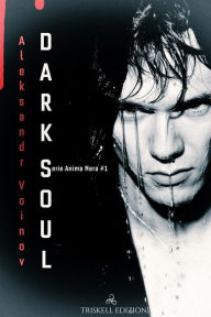Title: Dark Soul vol I, Author: Aleksandr Voinov