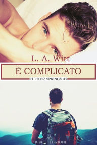 Title: È complicato, Author: L. A. Witt