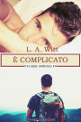 È complicato