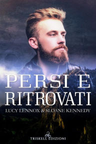 Title: Persi e ritrovati, Author: Sloane Kennedy