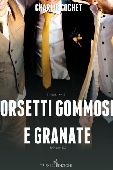 Orsetti gommosi e granate