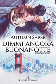 Title: Dimmi ancora buonanotte, Author: Autumn Saper