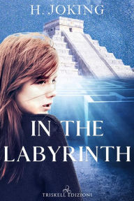 Title: In the labyrinth, Author: H. Joking
