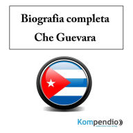 Title: Biografia completa -Che Guevara, Author: robert Sasse