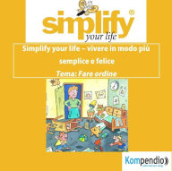 Title: simplify your life - La famiglia, Author: Marion Küstenmacher