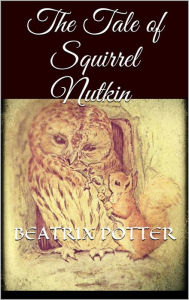 Title: The Tale of Squirrel Nutkin, Author: Beatrix Potter