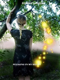 Title: Walking in my heart, Author: Stefania Tavazzani