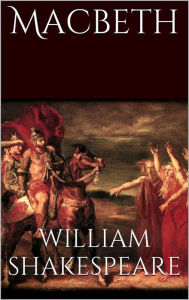 Title: Macbeth de William Shakespeare, Author: William Shakespeare