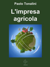 Title: L'impresa agricola, Author: Paolo Tonalini